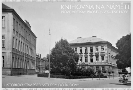 KUTNÁ HORA - NA NÁMĚTI | Historie místa - ohraničení prostorů - není patrné, kde je vstup do budovy.